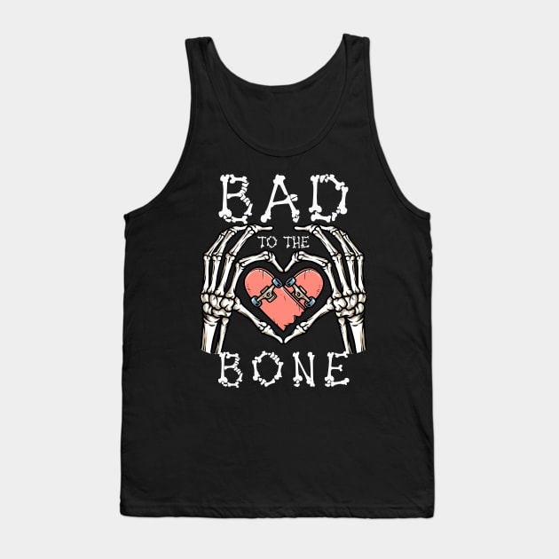 Bad to the Bone Halloween, Skateboard Halloween, Skeleton Halloween, Skate Skeleton, Skateboarding Gift Tank Top by Merch4Days